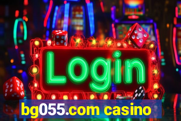 bg055.com casino